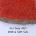 Kid Seta 460 and Wild & Soft 520
