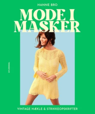 Mode i Masker af Hanne Bro - udgives 29/8 -2023 - Preorder